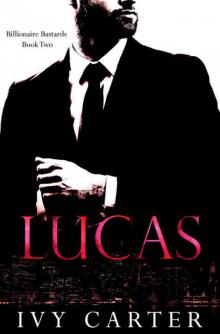 LUCAS (Billionaire Bastards, Book Two)