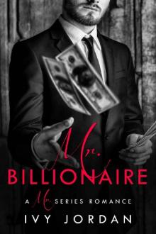 Mr. Billionaire - A Hot Billionaire Daddy Romance (Mr Series - Book #3)
