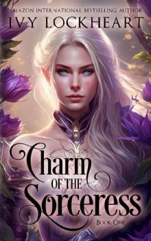 Charm of the Sorceress: Book One: A Light Fantasy Tale