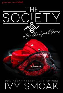 The Society #StalkerProblems