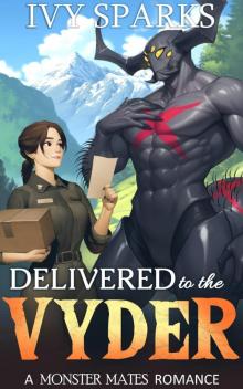 Delivered to the Vyder: A Monster Mates Romance