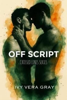 Off Script: Crossed Lines Book 1 Off Script: Crossed Lines Book 1