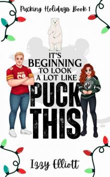 It's Beginning to Look a Lot Like Puck This It's Beginning to Look a Lot Like Puck This
