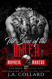 The Sins Of The Biker : Sub Rosa MC - Book 1