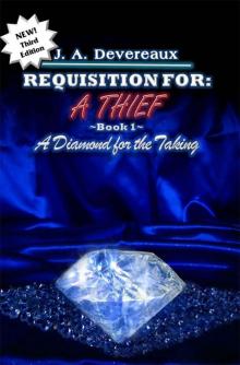 Requisition For: A Thief ~ Book 1 ~: A Diamond for the Taking