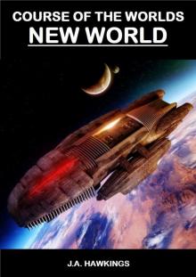 New World (Course of the Worlds Book 2)