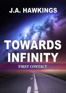 Towards Infinity: First Contact
