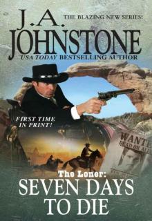 The Loner: Seven Days to Die The Loner: Seven Days to Die