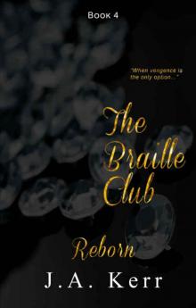 The Braille Club Reborn (The Braille Club #4) The Braille Club Reborn (The Braille Club #4)