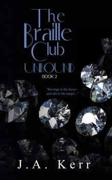Unbound (The Braille Club #2) Unbound (The Braille Club #2)