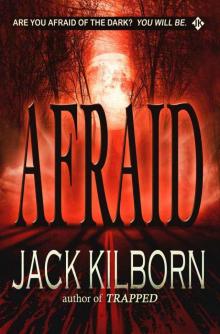 Afraid - A Novel of Terror