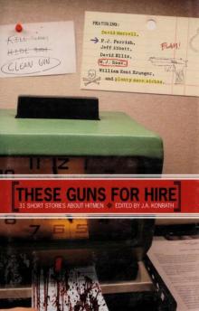 These Guns for Hire (2006) Anthology These Guns for Hire (2006) Anthology