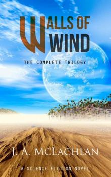 Walls of Wind- The Complete Trilogy