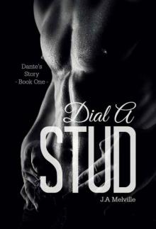 Dial a Stud: Dante's Story Dial a Stud: Dante's Story