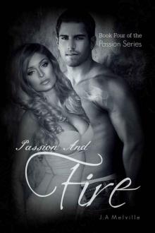 Passion And Fire (Passion #4) Passion And Fire (Passion #4)