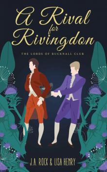 A Rival for Rivingdon (The Lords of Bucknall Club Book 3)