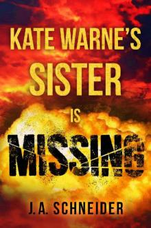 Kate Warne's Sister Is Missing