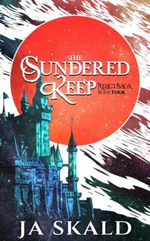 The Sundered Keep: An MM Dark Fantasy Romance (Relict Saga: Book 4) [Adventure Cover]