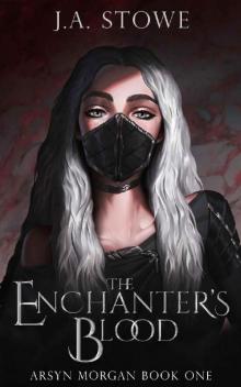 The Enchanter's Blood (Arsyn Morgan Book 1)