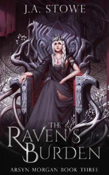 The Raven's Burden (Arsyn Morgan Book 3)