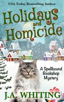 Holidays and Homicide (A Spellbound Bookshop Mystery Book 10)