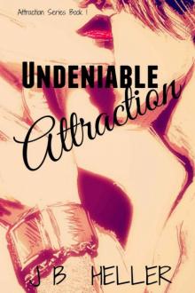 Undeniable Attraction