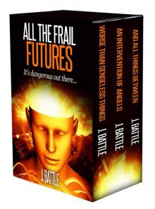 All The Frail Futures: A Science Fiction Box Set
