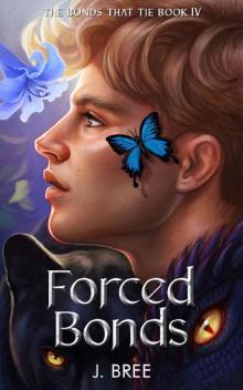 Forced Bonds (The Bonds that Tie Book 4) Forced Bonds (The Bonds that Tie Book 4)