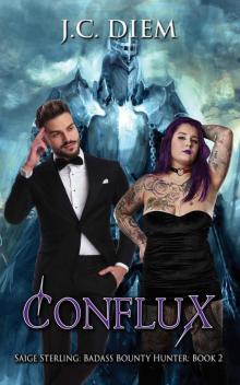 Conflux (Saige Sterling: Badass Bounty Hunter, #2)