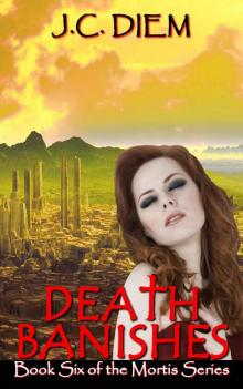 Death Banishes (Mortis Vampire Series Book Six)