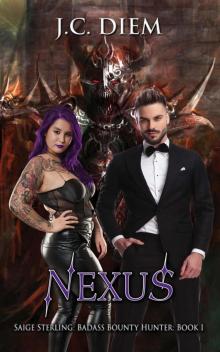 Nexus (Saige Sterling: Badass Bounty Hunter, #1)