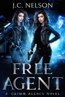 Free Agent: A Grimm Agency Novel