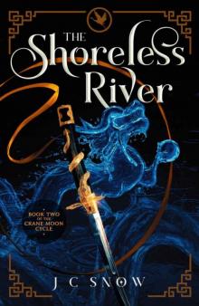 The Shoreless River (The Crane Moon Cycle Book 2)