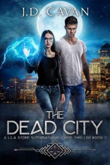 The Dead City (A Lila Stone Supernatural Crime Thriller Book 2)