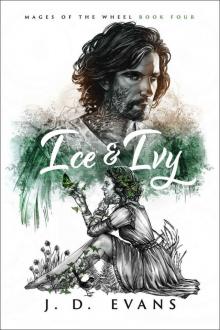 Ice & Ivy (Mages of the Wheel Book 4)
