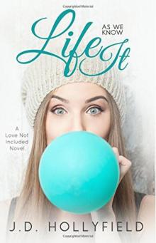 Life as We Know It (Love Not Included) (Volume 4)