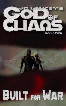 God of Chaos: Built for War: Book Two