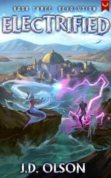Revolution: A LitRPG Apocalypse Adventure (Electrified Book 3)