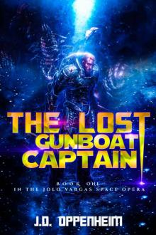 The Lost Gunboat Captain (The Jolo Vargas Space Opera Series Book 1)