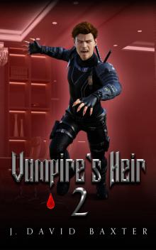 Vampire's Heir 2: A Snarky, Humorous Urban Fantasy Vampire's Heir 2: A Snarky, Humorous Urban Fantasy