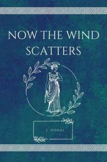 Now The Wind Scatters
