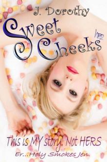 Sweet Cheeks