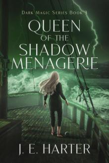 Queen of the Shadow Menagerie Queen of the Shadow Menagerie