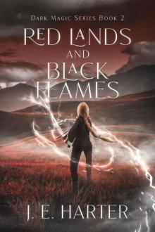 Red Lands and Black Flames Red Lands and Black Flames