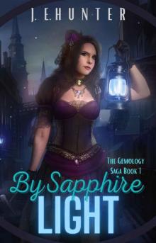 By Sapphire Light (The Gemology Saga Book 1)