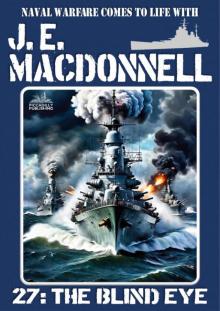 The Blind Eye (A World War 2 Naval Adventure)
