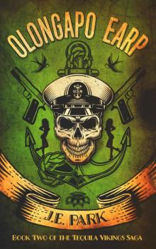 Olongapo Earp (Tequila Vikings Book 2)