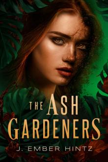 The Ash Gardeners