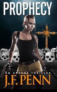 Prophecy. An ARKANE thriller. (Book 2) Prophecy. An ARKANE thriller. (Book 2)