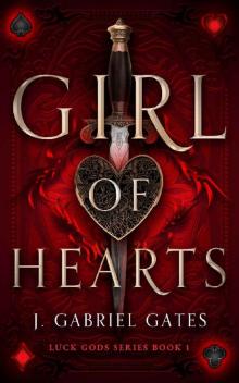 Girl of Hearts: Luck Gods Series Book 1